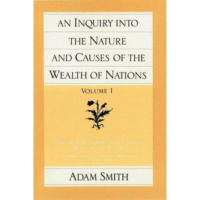 An Inquiry Into the Nature and Causes of the Wealth of Nations (Vol. 1), Taschenbuch von Adam Smith, Liberty Fund Inc, 978-0-86597-006-9