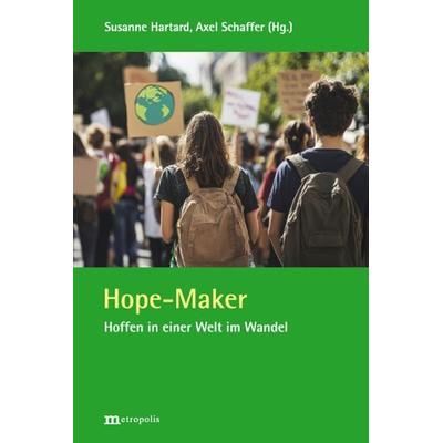 Hope Maker, Taschenbuch von Axel Schaffer, Metropolis, 978-3-7316-1619-1