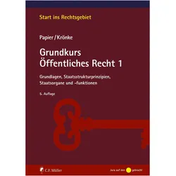 Grundkurs Öffentliches Recht 1, Fachbücher von Hans-Jürgen Papier, Christoph Krönke