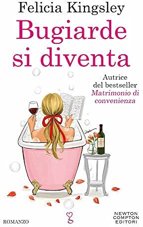 Felicia Kingsley - BUGIARDE SI DIVENTA - Preis vom 15.10.2026 23:06:25 h