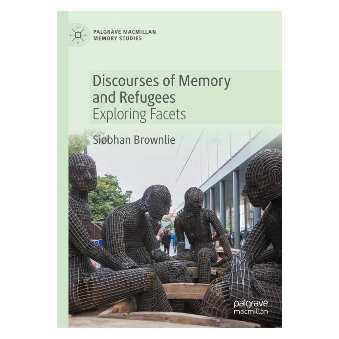 Springer Discourses of Memory and Refugees (Englisch, Hardcover, Siobhan Brownlie) (9783030343781)