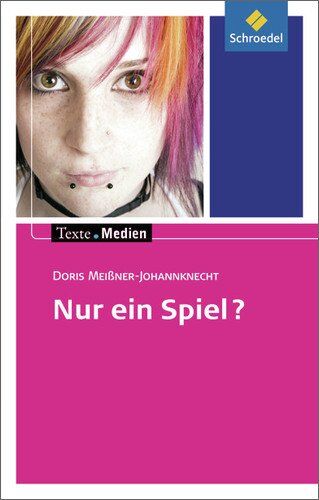 Doris Meißner-Johannknecht - Texte.Medien: Doris Meißner-Johannknecht: Nur ein Spiel?: Textausgabe mit Materialien - Preis vom 30.09.2026 09:01:18 h