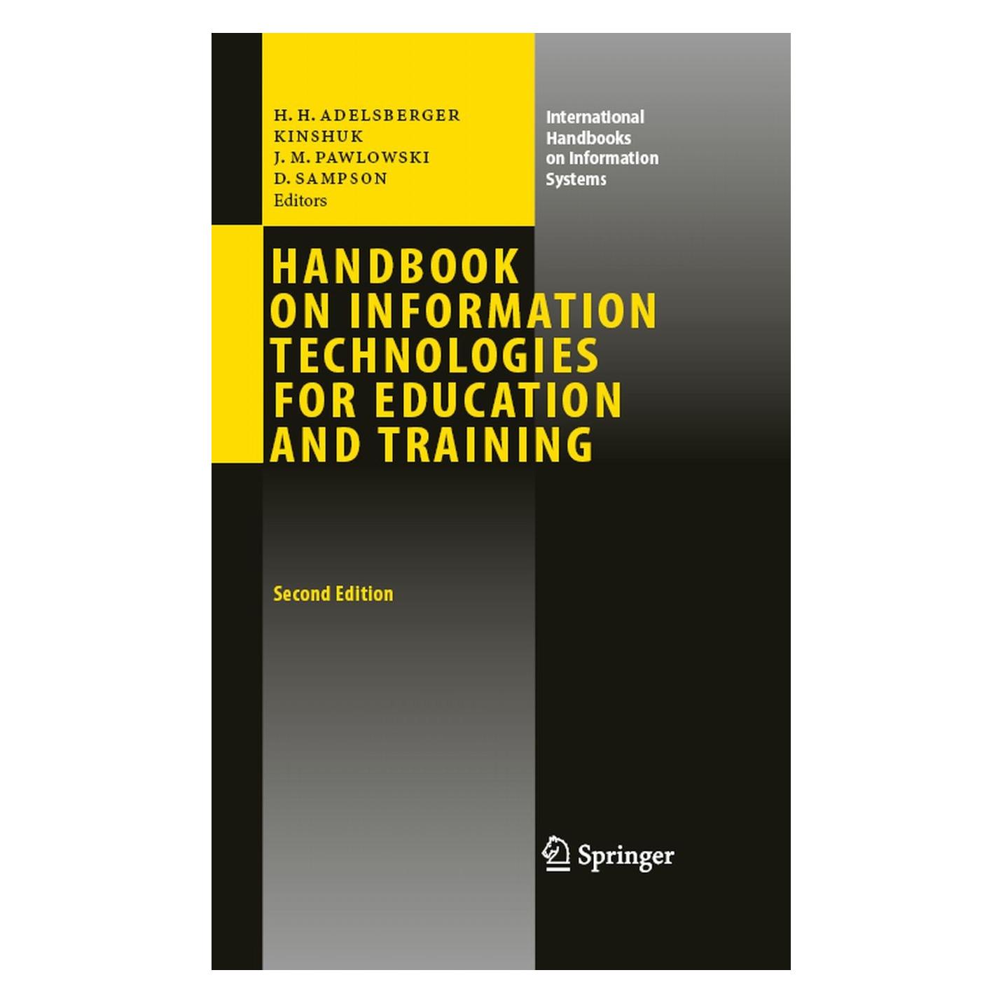 Springer Handbook on Information Technologies for Education and Training (Englisch, Hardcover, Demetrios G. Sampson, H Adelsberger, Heimo H. Adelsberger, Jan M. Pawlowski, Jan Martin Pawlowski, Kinshuk) (9783540741541)