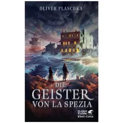 Die Geister von La Spezia, Belletristik von Oliver Plaschka