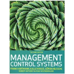 Management Control Systems, Fachbücher von Frank Hartmann, Robert Anthony, Kalle Kraus, Göran Nilsson, Vijay Govindarajan