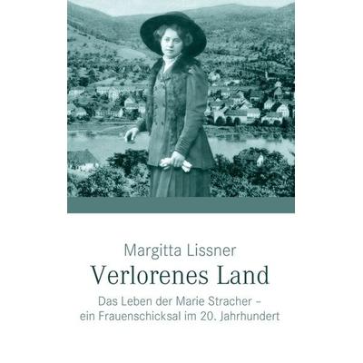 Verlorenes Land, Taschenbuch von Margitta Lissner, BoD – Books on Demand, 978-3-7322-7200-6