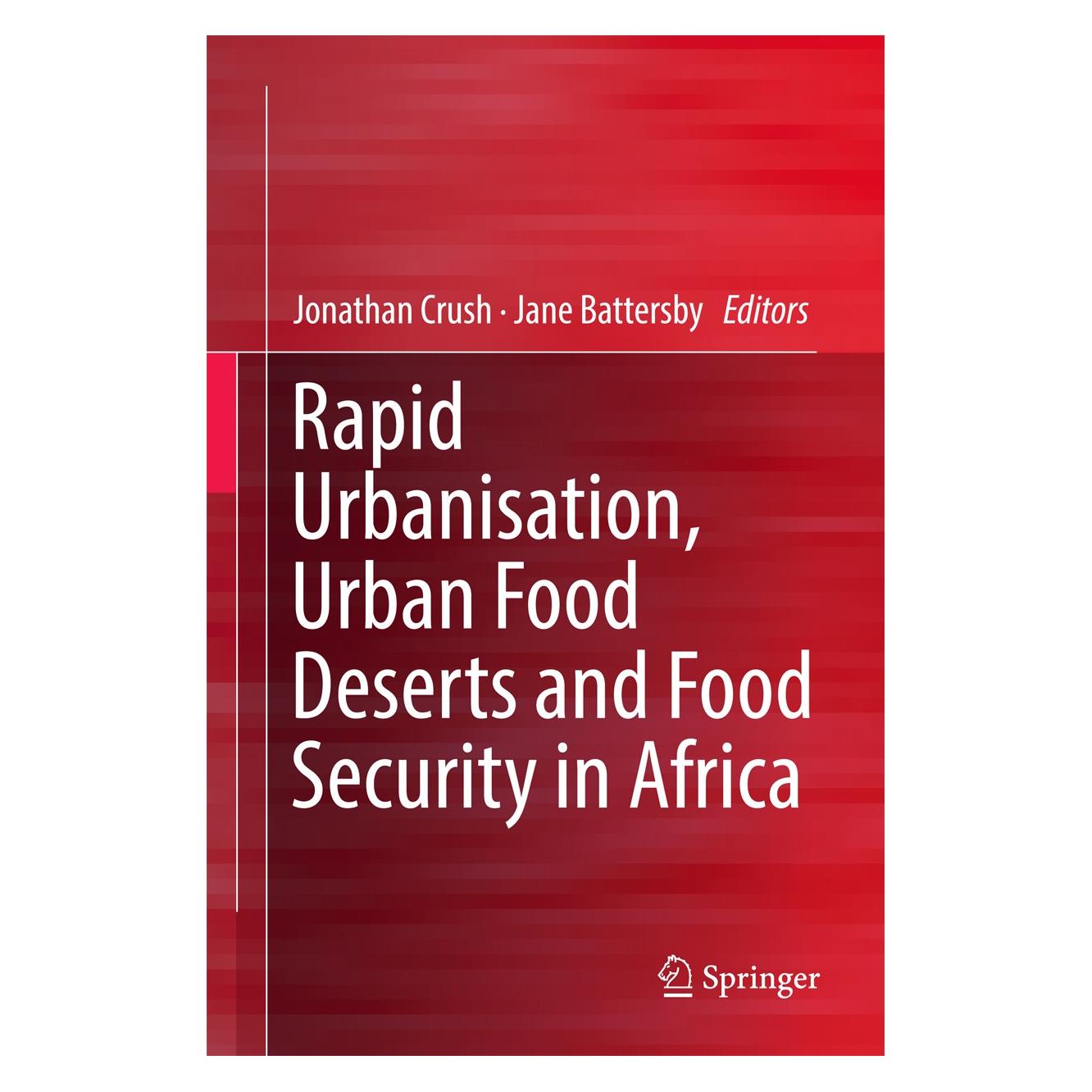 Springer Rapid Urbanisation, Urban Food Deserts (Englisch, Hardcover, Jane Battersby, Jonathan Crush) (9783319435664)