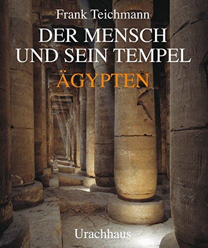 Frank Teichmann - Der Mensch und sein Tempel: Ägypten - Preis vom 09.10.2026 07:28:09 h