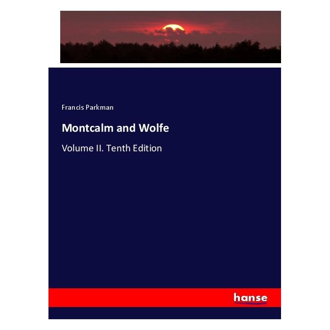 Hansebooks Montcalm and Wolfe (Deutsch, Softcover, Francis Parkman) (56890333)