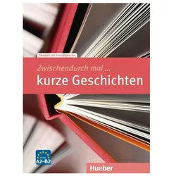 Zwischendurch mal kurze Geschichten. Kopiervorlagen, Sprachbücher von Rainer E. Wicke