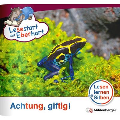Lesestart mit Eberhart: Achtung, giftig!, Geheftet von Nicole Brandau,Stefanie Drecktrah, Mildenberger Verlag GmbH, 978-3-619-04184-8
