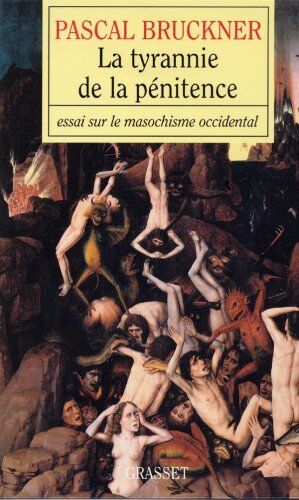P. Bruckner - La tyrannie de la pénitence : essai sur le masochisme occidental - Preis vom 18.10.2026 19:22:15 h