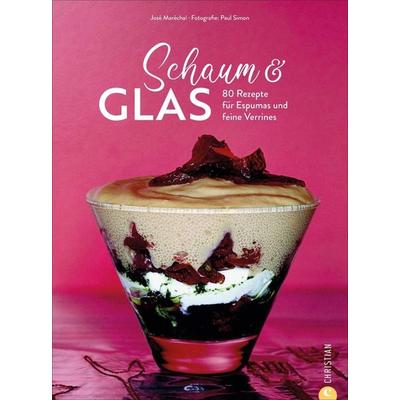 Schaum & Glas, Gebundene Ausgabe von Jose Marechal, Christian, 978-3-95961-591-4