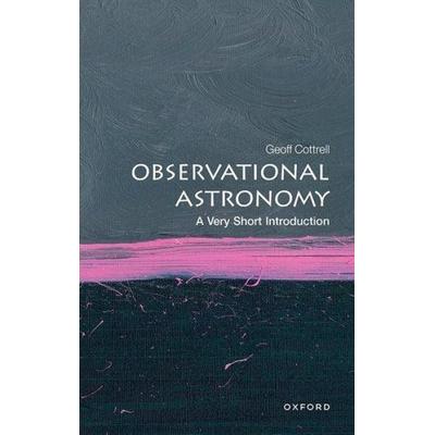Observational Astronomy, Taschenbuch von Geoff Cottrell, Oxford University Press, 978-0-19-284902-1