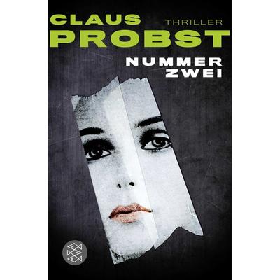 Nummer Zwei, Taschenbuch von Claus Probst, Fischer Taschenbuch Verlag