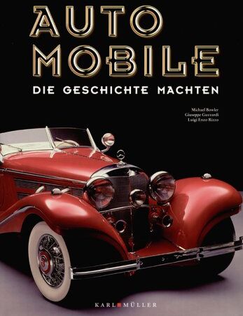Michael Bowler - Automobile, die Geschichte machten - Preis vom 30.09.2026 22:30:23 h