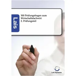300 Prüfungsfragen zum Wirtschaftsfachwirt, Schulbücher von ohne Autor
