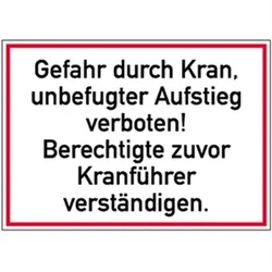 Schild Gefahr durch Kran, unbefugter Aufstieg verboten! ..., Alu, 350x250 mm