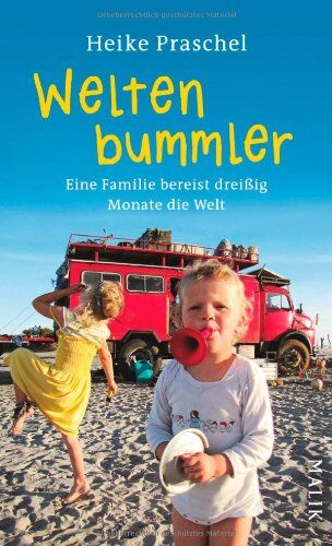 Heike Praschel - Weltenbummler: Eine Familie bereist dreißig Monate die Welt - Preis vom 05.10.2026 03:47:11 h