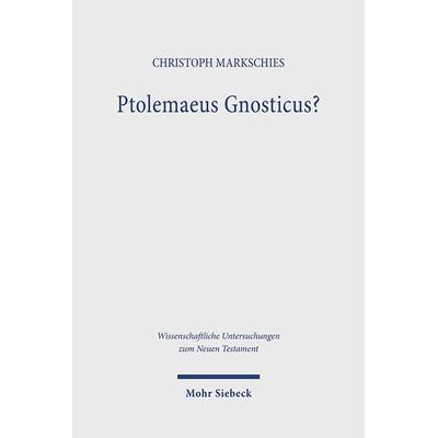 Ptolemaeus Gnosticus?, Gebundene Ausgabe von Christoph Markschies, Mohr Siebeck, 978-3-16-162693-7
