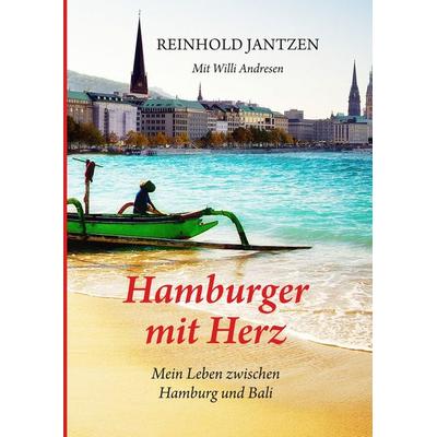 Hamburger mit Herz, Gebundene Ausgabe von Willi Andresen, BoD – Books on Demand, 978-3-7481-4971-2