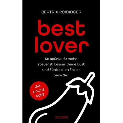 Best Lover, Taschenbuch von Beatrix Roidinger, Goldegg, 978-3-99060-355-0