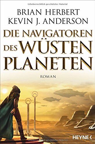 Brian Herbert - Die Navigatoren des Wüstenplaneten: Roman (Der Wüstenplanet - Great Schools of Dune, Band 3) - Preis vom 19.10.2026 19:33:35 h