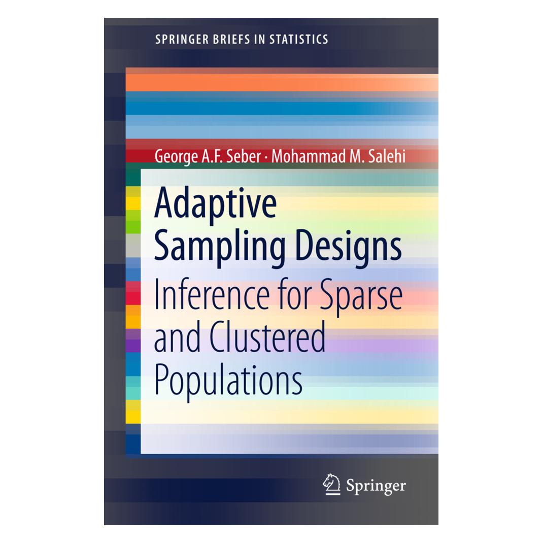 Springer Adaptive Sampling Designs (Englisch, Softcover, George A F Seber, George A.F. Seber, Mohammad M Salehi, Mohammad M. Salehi) (55496221)