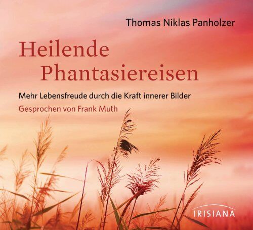 Panholzer, Thomas Niklas - Heilende Phantasiereisen CD: Mehr Lebensfreude durch die Kraft innerer Bilder - Preis vom 04.10.2026 03:51:26 h