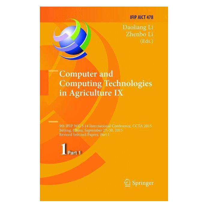 Springer Computer and Computing Technologies in Agriculture IX (Englisch, Softcover, Daoliang Li, Zhenbo Li) (56002978)