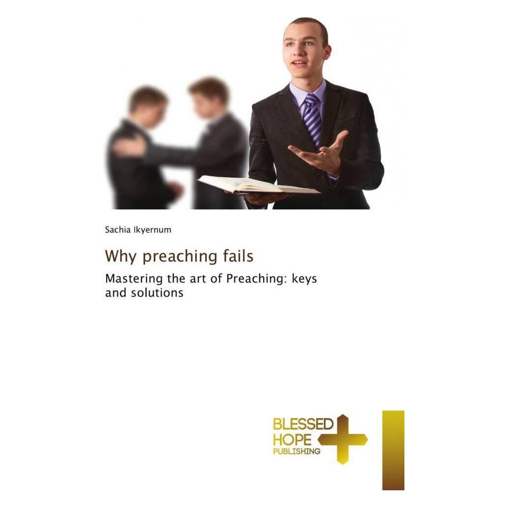 Various Publishers Why preaching fails (Sachia Ikyernum) (56842963)