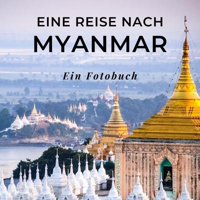 Eine Reise nach Myanmar, Taschenbuch von Tania Sardí, 27amigos, 978-3-7505-1816-2