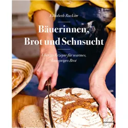 Bäuerinnen, Brot und Sehnsucht, Ratgeber von Elisabeth Ruckser