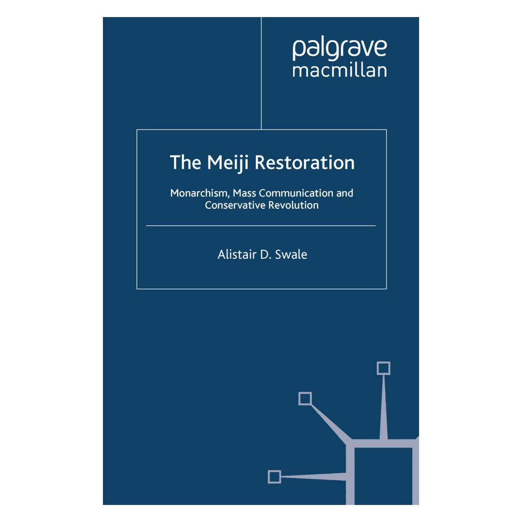 Springer The Meiji Restoration (Englisch, Softcover, Alistair D. Swale) (55839436)