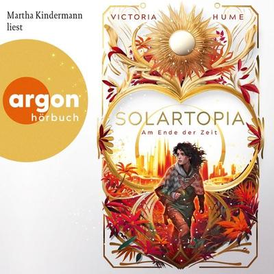 Solartopia - Bis zum Ende der Zeit - Victoria Hume, Audio, 9783732472215