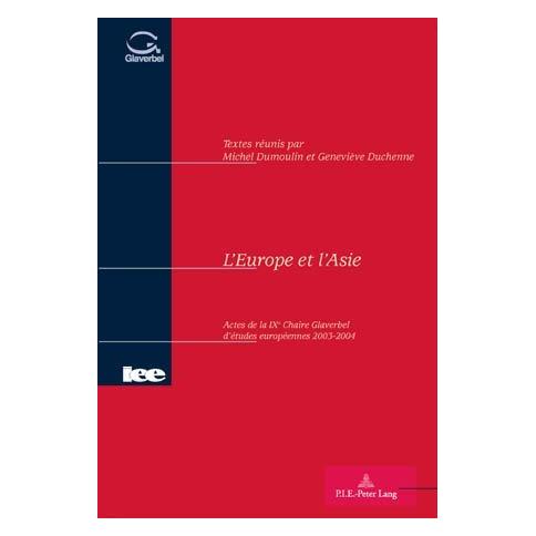 Peter Lang L'Europe et l'Asie (Softcover, Geneviève Duchenne, Michel Dumoulin) (56021655)