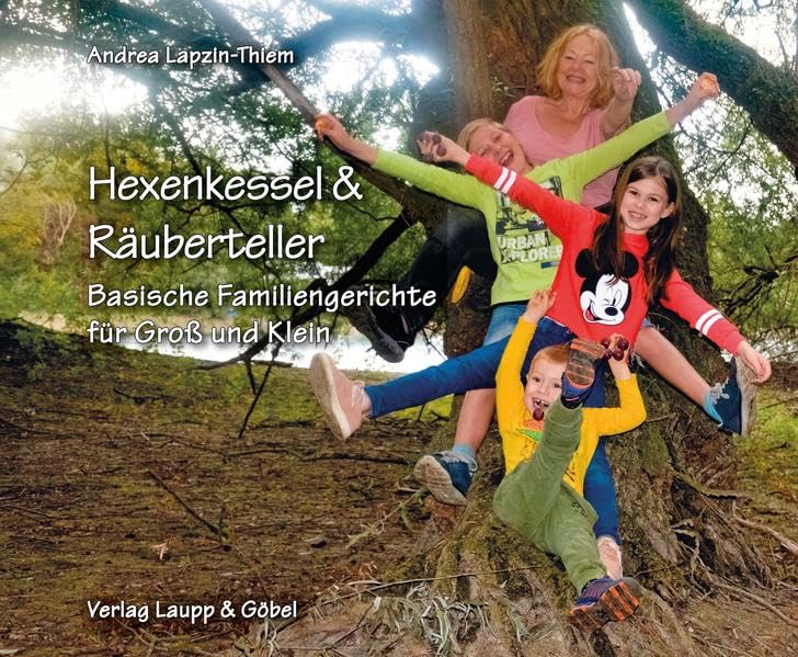 Andrea Lapzin-Thiem - Hexenkessel & Räuberteller: Basische Familiengerichte für Groß und Klein - Preis vom 30.09.2026 22:30:23 h