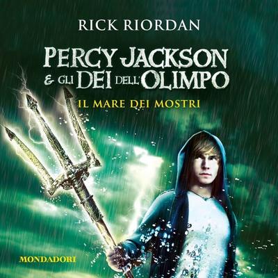 Percy Jackson e gli Dei dell'Olimpo - 2. Il Mare dei Mostri - Rick Riordan, Audio, 9788852150555