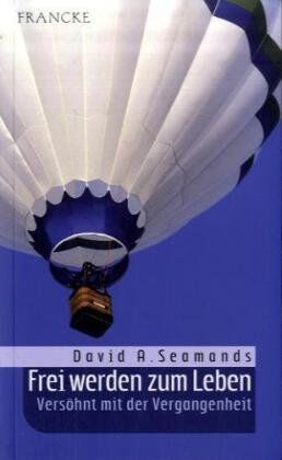 Seamands, David A. - Frei werden zum Leben - Preis vom 02.10.2026 23:42:20 h