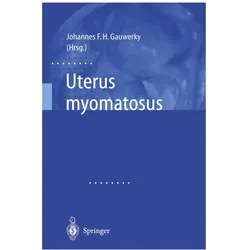 Uterus myomatosus, Fachbücher von Johannes F.H. Gauwerky