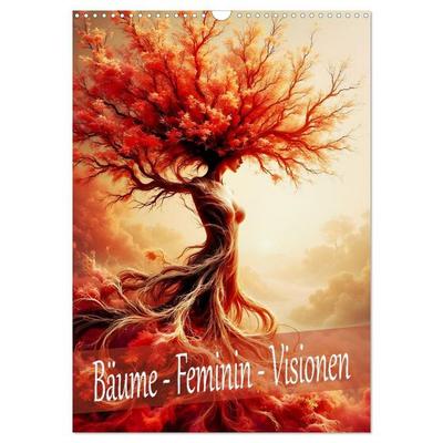 Bäume - Feminin - Visionen (Wandkalender 2027 DIN A3 hoch), CALVENDO Monatskalender