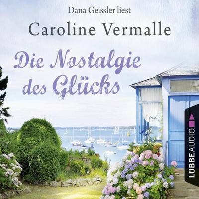 Die Nostalgie des Glücks - Caroline Vermalle, Audio, 9783838774664