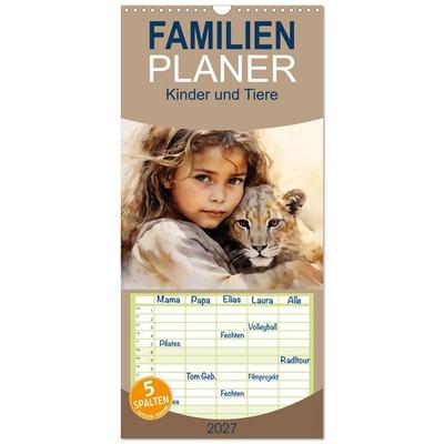 Familienplaner 2027 - Kinder und Tiere mit 5 Spalten (Wandkalender, 21 x 45 cm) CALVENDO