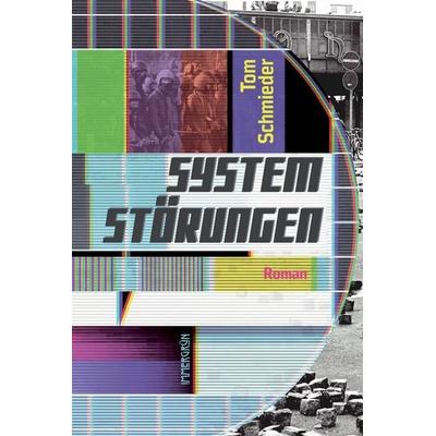 Systemstörungen, Taschenbuch von Tom Schmieder, Immergrün e.V., 978-3-910281-32-5