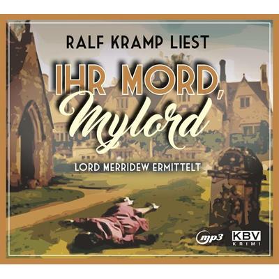 Ihr Mord, Mylord - Ralf Kramp, CD, 9783954415663