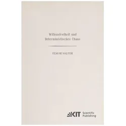Willensfreiheit und deterministisches Chaos, Fachbücher von Elmar Sauter