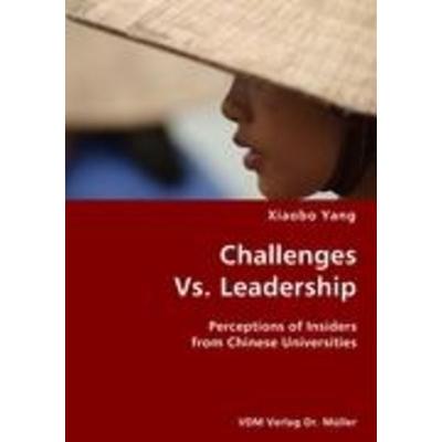 Challenges vs. Leadership, Taschenbuch von Xiaobo Yang, VDM, 978-3-8364-2852-1