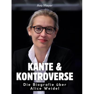 Kante & Kontroverse, Gebundene Ausgabe von Ava Meyer, BoD - Books on Demand, 978-3-695-32390-6