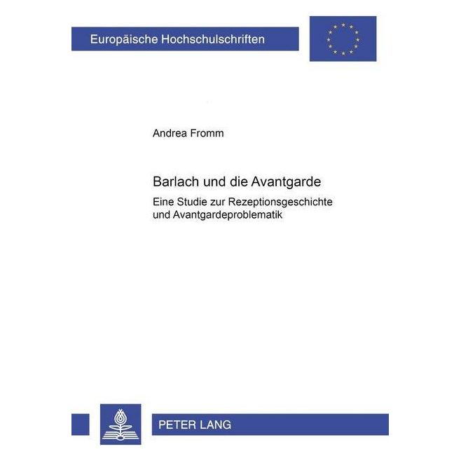 Peter Lang Barlach und die Avantgarde (Deutsch, Softcover, Andrea Fromm) (56028188)