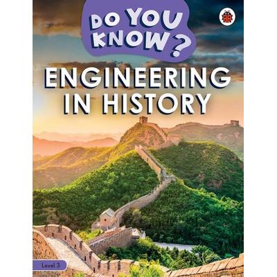 Do You Know? Level 3 - Engineering in History, Taschenbuch von Ladybird, Penguin Books UK, 978-0-241-50341-6